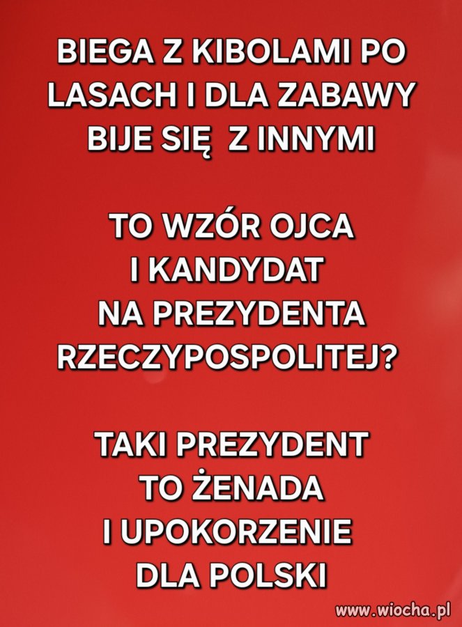 Będzie walczył o polskie sprawy bijąc innych?