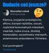 Chcecie coś jeszcze dodać? Spoko, nie bójcie się 