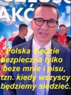 Matołuszek choć raz powiedział prawdę ...