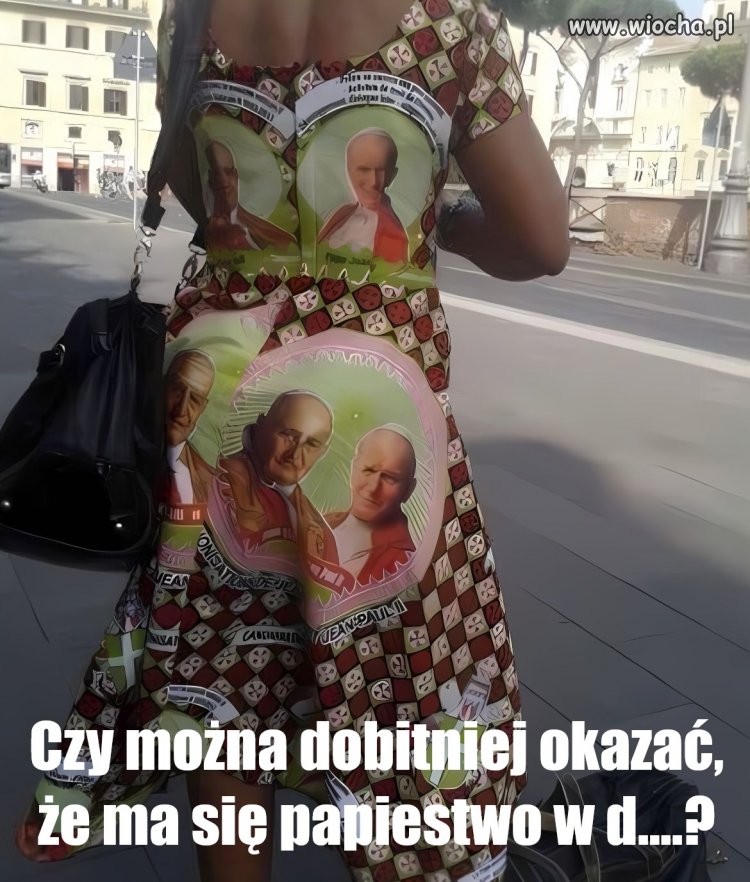 Aż tak zagorzała katoliczka? 