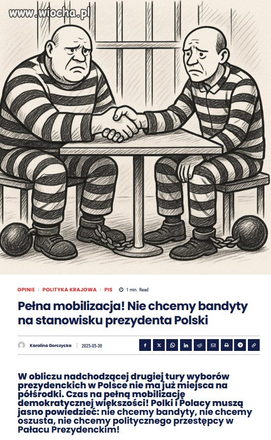 Nie ma zgody na prezydenta z przeszłością bandyty. 