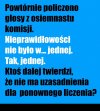 W 17 komisjach na 18 badanych były wałki. 