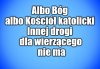 Pytanie “ W co wierzy bardziej?”
