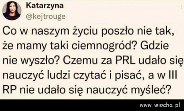 Gdzie i kiedy zbłądziliśmy ?