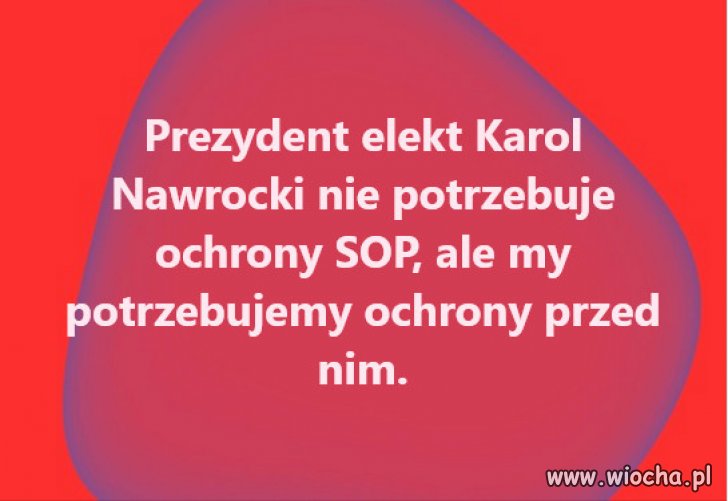 Ma wlasnych kiboli do obrony, to oni go wybrali...