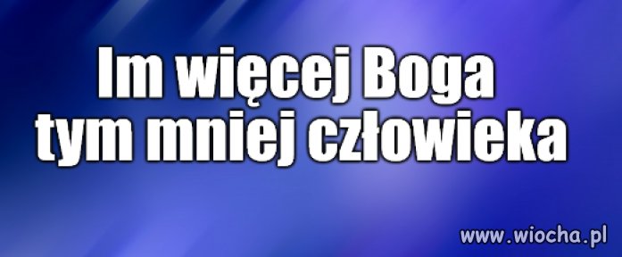 Kaprawym okiem ateisty patrząc ...