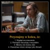 Każde z tych stwierdzeń sprawdza się w 99%.