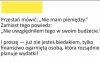 I zwykle bycie biednym 