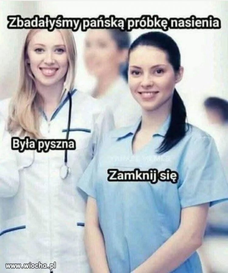 A jak wyszedł ...mocz?