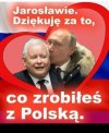 Wowka jest wdzięczny Jarosławowi ...