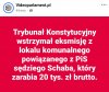 Co jeszcze uchwalą te śmieszne ludki z pseudo trybunału ?