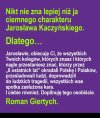 Trzymam mocno kciuki za Romana ...