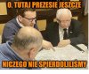 PIS-owskie złodzieje tylko czekają na dalsze wałki