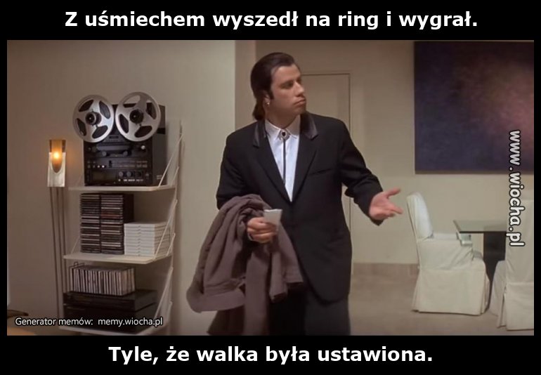 Z uśmiechem wyszedł na ring i wygrał.