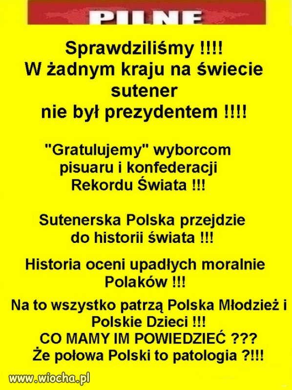 Sami wybraliście...Teraz musicie z tym żyć, polaczki!