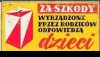Pamiętajcie! Dziś Dzień Dziecka ...