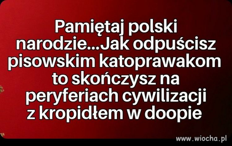 Każdy Polak powinien o tym pamiętać !
