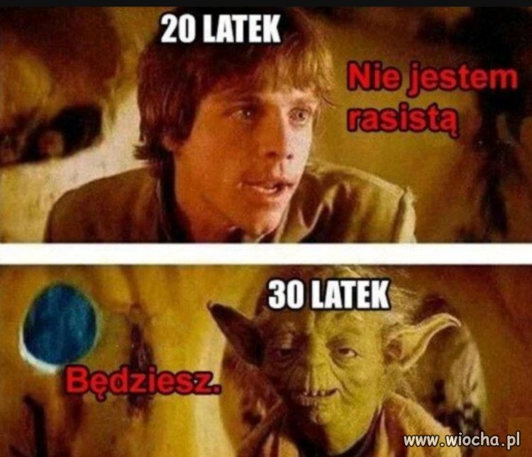 Słuchaj i ucz się młody padawanie 