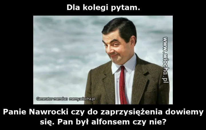 Dla kolegi pytam.