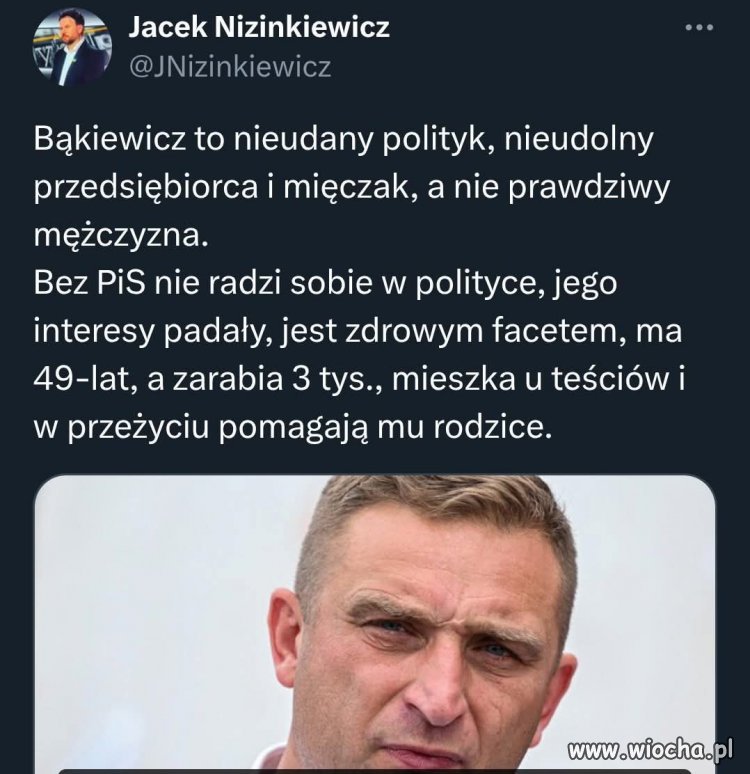 Bąkiewicz niech weźmie się do uczciwej pracy, ...