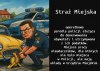 Straż Miejska jest potrzebna