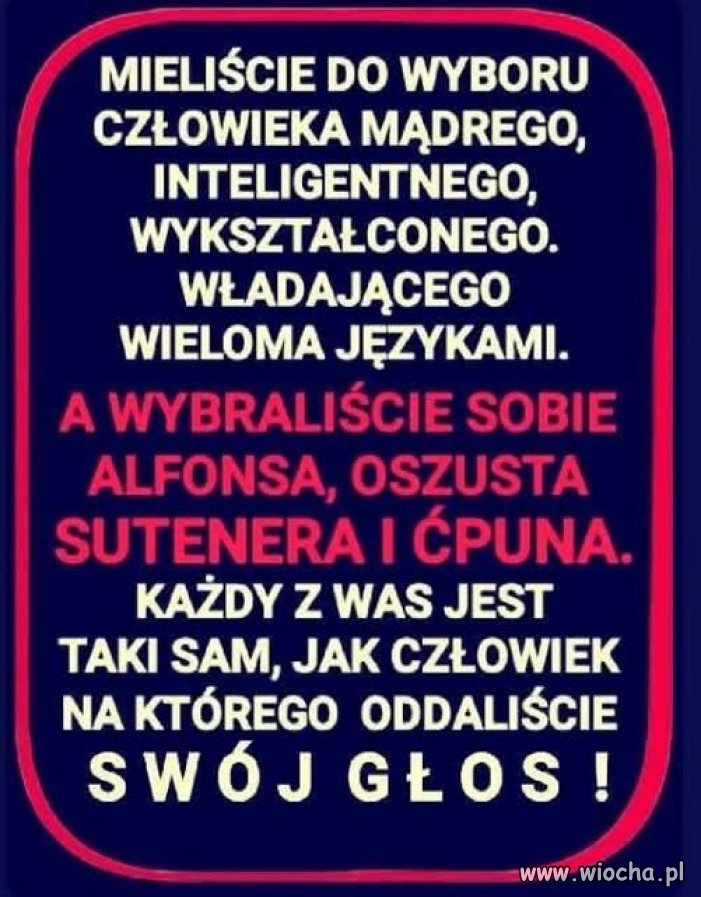 Straciliście szanse na rozwój naszego kraju ... 
