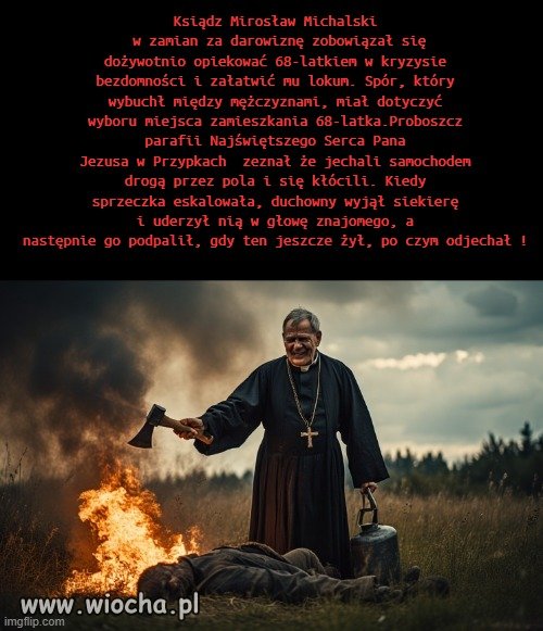 Ksiądz uderzył człowieka siekierą w głowę.