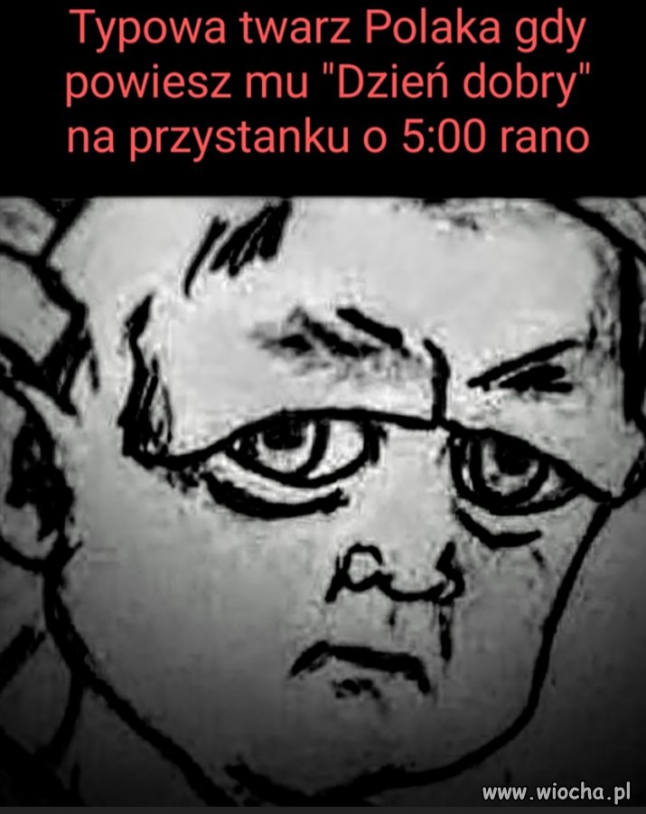 Każdy tak wygląda 