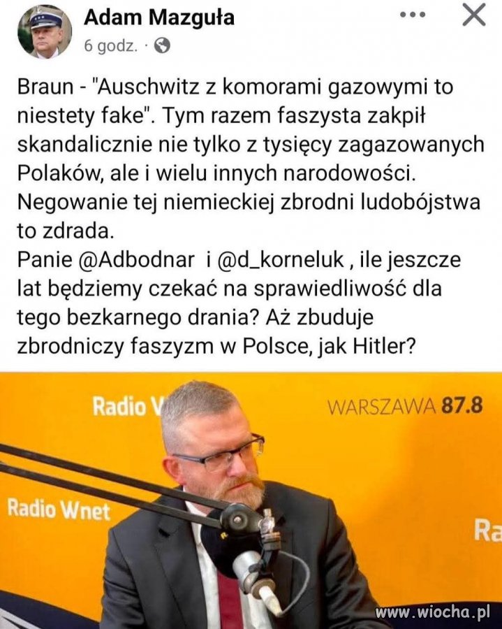 Czy ktoś zakończy wreszcie tę błazenadę Brauna ?!