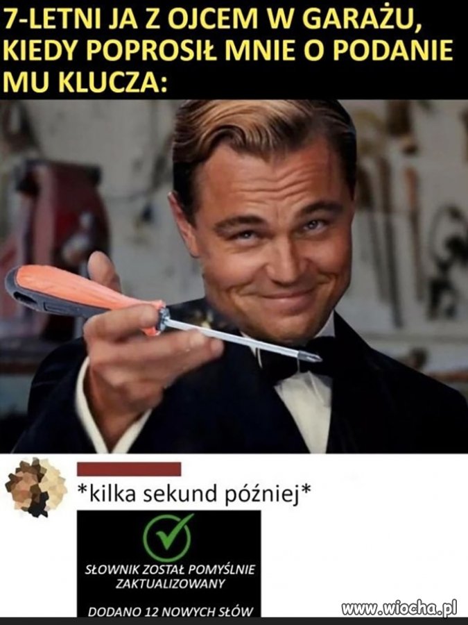 Każdy, ale to każdy tak miał 