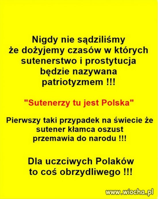 Każdy naród ma takich reprezentantów na jakich zasługuje!