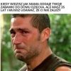 Chłop zawsze będzie dzieckiem 
