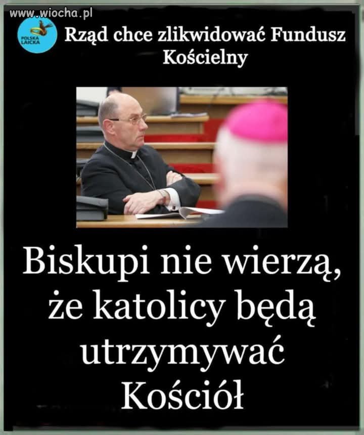 Biskupi w Boga nie wierzą, to czemu w wiernych mają wierzyć?
