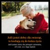 Z wiekiem coraz bardziej lubię zwierzęta...