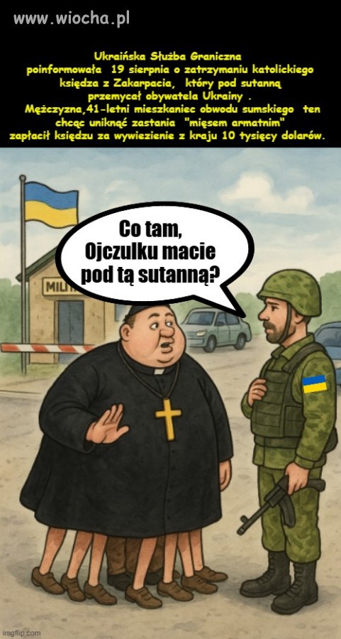 Księżulo chciał być miłosierny. Przemycał człowieka pod sutanną.