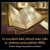 Nawet bez czytania biblii... 