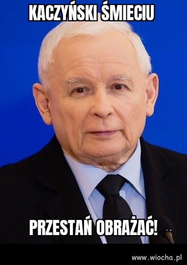 Gdy najgorszy śmieć obraża normalnych ludzi ...