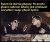 To nie wina świata 