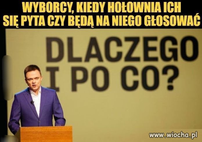 No i właśnie i dlaczego i po co?