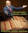 Dużo tych "świadectw" dał rade nazbierać ?