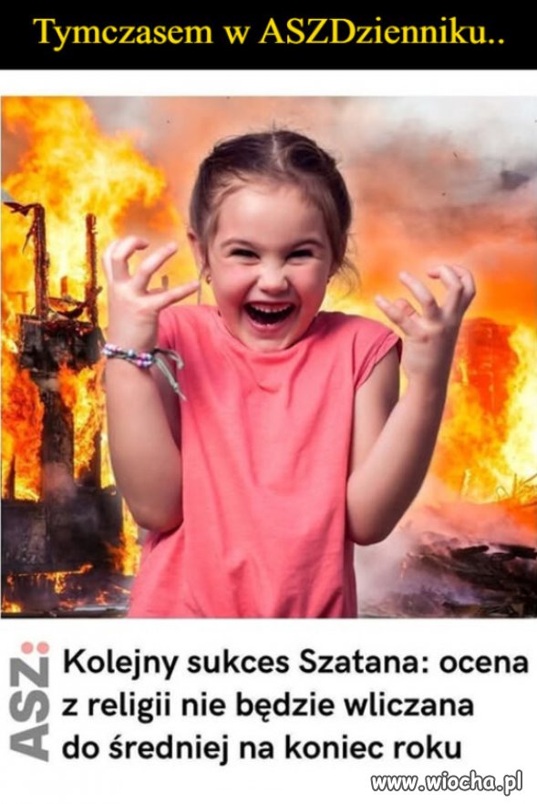 Wszystko przez tego Szatana...