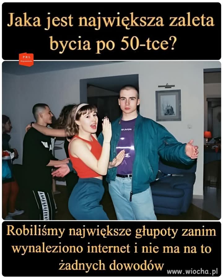 To były piękne czasy.