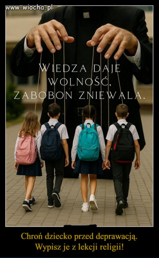 Nic i nikt tak nie deprawuje jak religia i księźa.