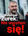 Im wiekszy strach w PiS, tym wiecej atakow na  Żurka!