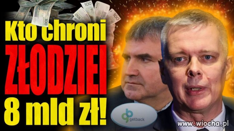 Tajemnice afery GetBack. Kto kryje złodziei?