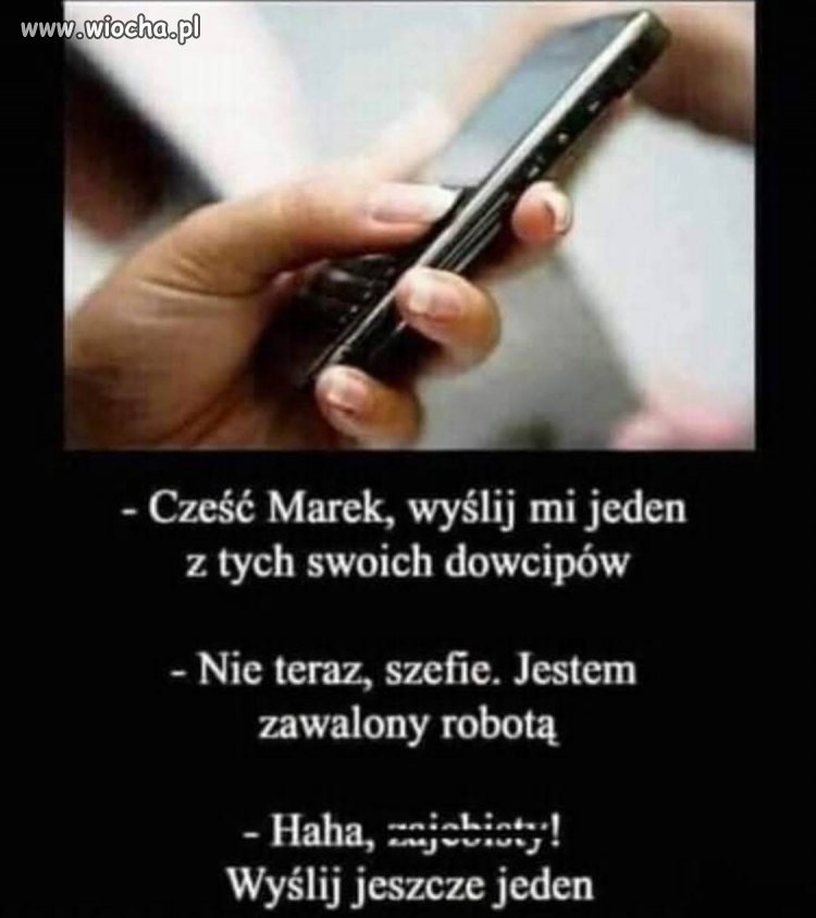 Szef: ?potrzebuję humoru w pracy?