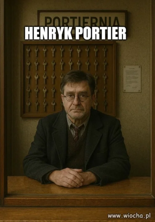 Henryk portier.