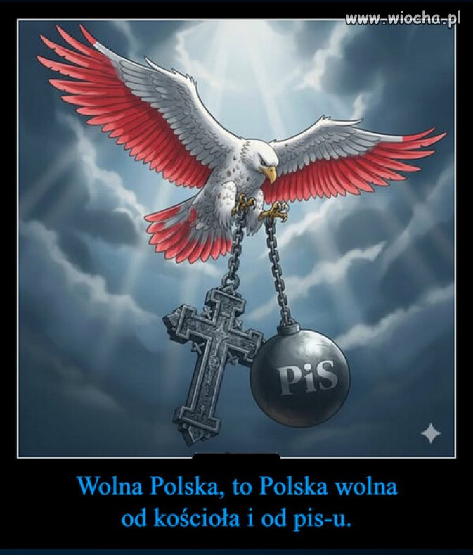 Dopiero wtedy Polska wstanie z kolan...