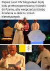 Papież też odczuwa zmiany...klimatyczne.