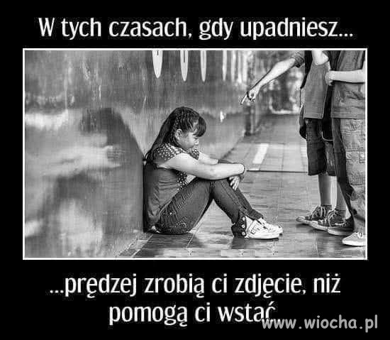 Takich czasów dożyliśmy...